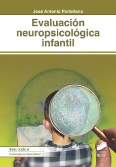 evaluación neuropsicológica infantil-jose antonio portellano-9788491716648