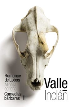 romance de lobos (comedias barbaras ii)-ramon maria del valle inclan-9788491814948