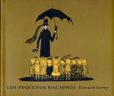 los pequeños macabros-edward gorey-9788492412648