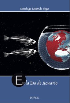en la era de acuario-santiago redondo vega-9788492476848