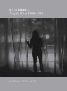 en el laberinto: angles ribe 1969-1984-9788492505548