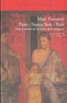 paris nueva york paris: viaje al mundo de las artes y de las imagenes (diario de 2007 - 2008)-9788492649648