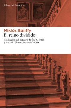 el reino dividido (2ª ed.)-miklos banffy-9788492663248