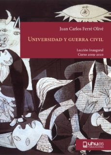 universidad y guerra civil-juan carlos ferre olive-9788492679348