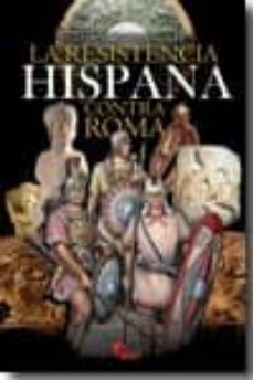 la resistencia hispana contra roma-9788492714148