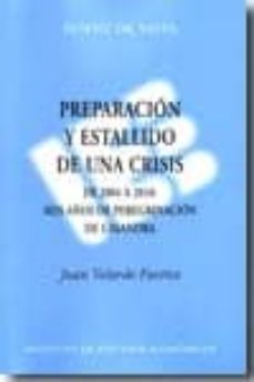 preparacion y estallido de una crisis:de 2004 a 2010: seis años d e peregrinacion de casandra-9788492737048