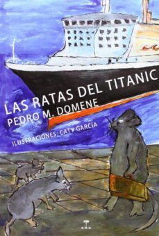 las ratas del titanic-9788492821648