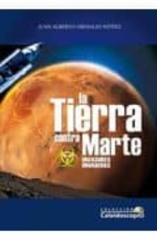 la tierra contra marte: invasores invadidos-juan alberto ordiales nuñez-9788492868148