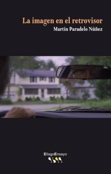 la imagen en el retrovisor-martin paradelo nuñez-9788492965748