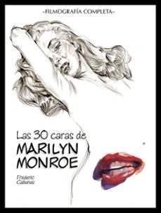 las 30 caras de marilyn monroe-frederic cabanas-9788493199648