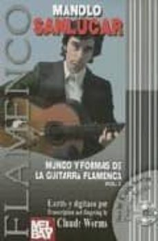 mundo y formas de la guitarra flamenca (volumen ii) (incluye cd)-manolo sanlucar-9788493472948