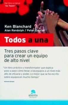todos a una: tres pasos clave para crear un equipo de alto nivel-9788493485948
