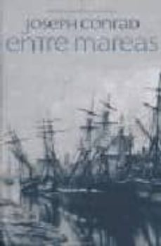 entre mareas-joseph conrad-9788493590048