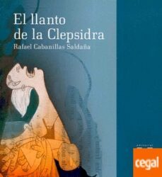 el llanto de la clepsidra-rafael cabanillas saldaña-9788493651848