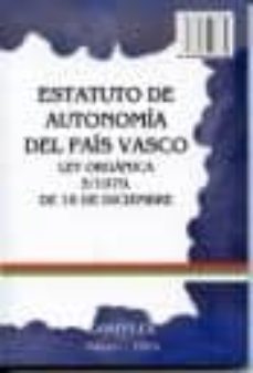 autonomia del pais vasco, ley organica 3/1979, de 18 de diciembre (textos en castellano y en euskera)-9788493697648