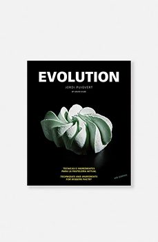 evolucion: tecnicas e ingredientes para la pasteleria actual-jordi puigvert-9788493758448