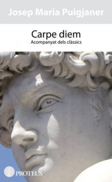 carpe diem: acompanyat dels classics-9788493772048