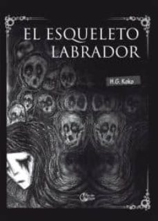 el esqueleto labrador-h. g. koko-9788493868048