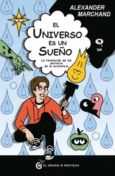 el universo es un sueño-alexander marchand-9788493931148