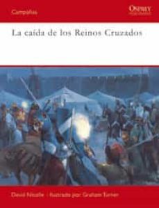 la caida de los reinos cruzados-david nicole-9788493974848