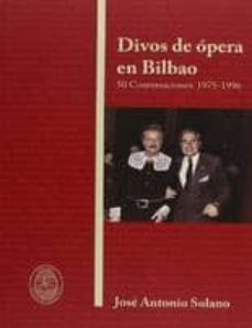 divos de opera en bilbao-jose antonio solano-9788493994648