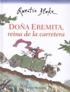 doña eremita, reina de la carretera-quentin blake-9788494025648