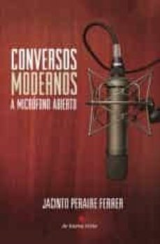 conversos modernos a microfono abierto-jacinto peraire-9788494194948