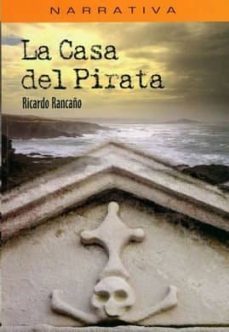 la casa del pirata-ricardo rancaño-9788494205248