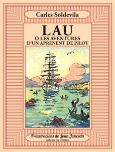 lau o les aventures d un aprenent de pilot-carles soldevila-9788494325748