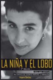 la niña y el lobo (2ª ed.)-amparo sanchez-9788494333248
