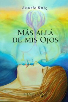 mas alla de mis ojos-annete ruiz-9788494531248