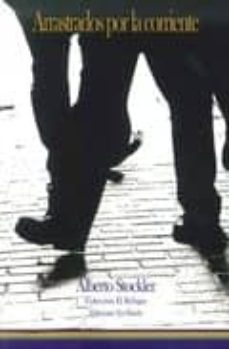 arrastrados por la corriente-alberto stockler-9788494532948