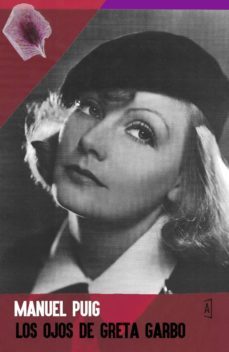 los ojos de greta garbo-manuel puig-9788494589348