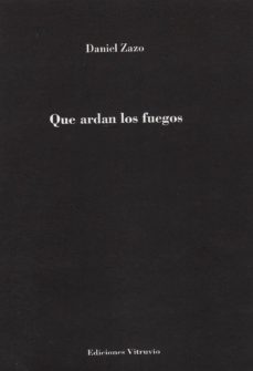 que ardan los fuegos-daniel zazo-9788494640148