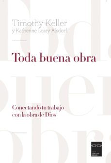 toda buena obra-timothy; leary alsdorf, katherine keller-9788494646348