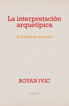 la interpretacion arquetipica-boyan ivic-9788494705748