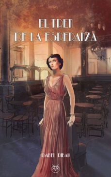 el tren de la esperanza-isabel ribau-9788494709548