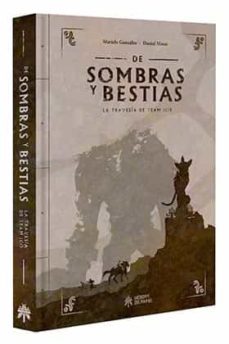 de sombras y bestias. la travesia de team ico-mariela gonzalez-9788494714948