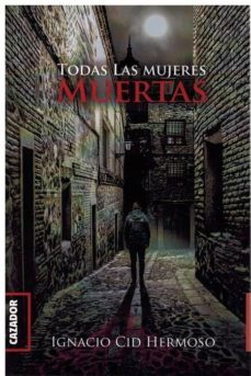 todas las mujeres muertas-9788494777448