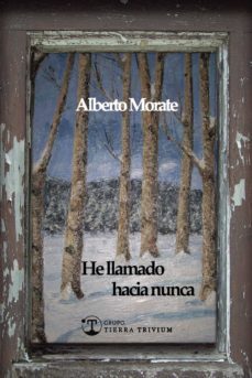 he llamado hacia nunca-alberto morate-9788494937248
