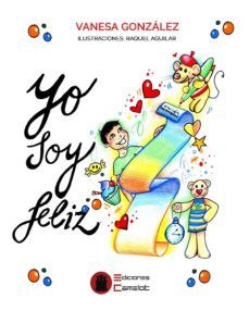 yo soy feliz-vanesa gonzalez-9788494940248
