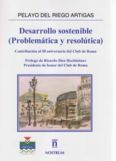 desarrollo sostenible: (problematica y resolutica)-pelayo del riego artigas-9788494943348