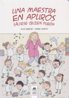 una maestra en apuros: salvase quien pueda-pilar serrano burgos-9788494954948