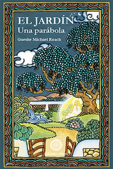 el jardin: una parabola (2ª ed.)-guesche michael roach-9788495094148