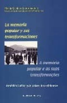 la memoria popular y sus transformaciones= a memoria popular e as sus transformaçoes-9788495107848