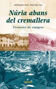 nuria abans del cremallera: vivencies de viatgers-jordi mascarella-miquel sitjar-9788495695048