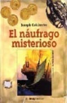 el naufrago misterioso-joseph colchester-juan damian moreno-9788495882448