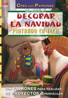 decorar la navidad pintando en tela (crea con patrones)-9788496365148