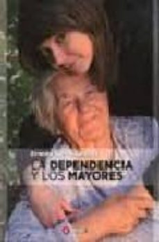 dependencia y los mayores-ernesto garcia sanchez-9788496465848