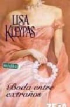 boda entre extraños-lisa kleypas-9788496546448